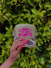 Load image into Gallery viewer, PRE-ORDER - &#39;I Rap To My Plants&#39; Pink Trucker Hat
